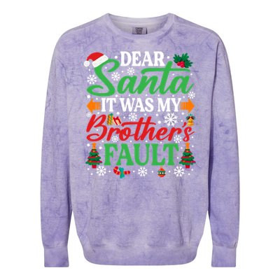 Dear Santa It Was My BrotherS Faulgreat Gift Funny Christmas Cute Gift Colorblast Crewneck Sweatshirt