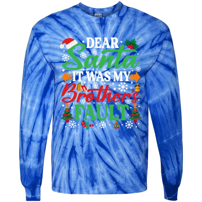 Dear Santa It Was My BrotherS Faulgreat Gift Funny Christmas Cute Gift Tie-Dye Long Sleeve Shirt