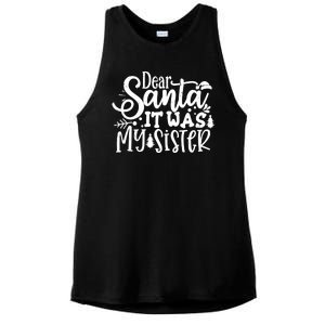 Dear Santa It Was My Sister Funny Christmas Ladies PosiCharge Tri-Blend Wicking Tank