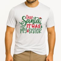Dear Santa It Was My Sister Funny Christmas Cooling Performance Crew T-Shirt