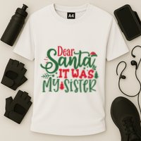 Dear Santa It Was My Sister Funny Christmas Cooling Performance Crew T-Shirt