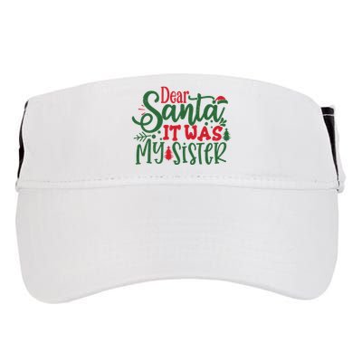 Dear Santa It Was My Sister Funny Christmas Adult Drive Performance Visor