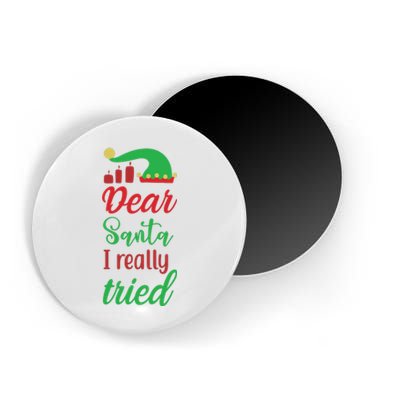 Dear Santa I Really Tried Magnet