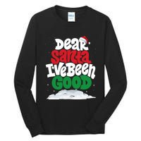 Dear Santa IVe Been Good Pajama Costume Family Matching Tall Long Sleeve T-Shirt