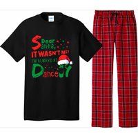 Dear Santa It WasnT Me IM Always At Dance Ballet Christmas Pajama Set