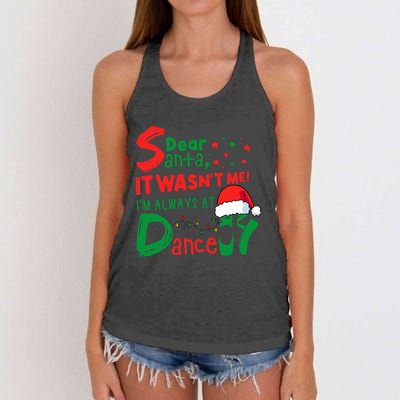 Dear Santa It WasnT Me IM Always At Dance Ballet Christmas Women's Knotted Racerback Tank