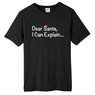 Dear Santa I Can Explain… Gift Tall Fusion ChromaSoft Performance T-Shirt