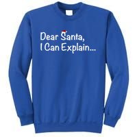 Dear Santa I Can Explain… Gift Sweatshirt