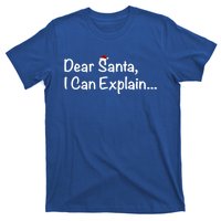 Dear Santa I Can Explain… Gift T-Shirt