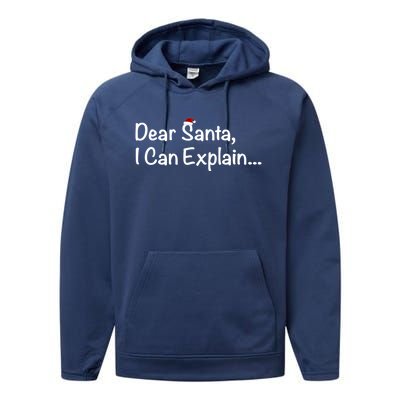 Dear Santa I Can Explain… Gift Performance Fleece Hoodie