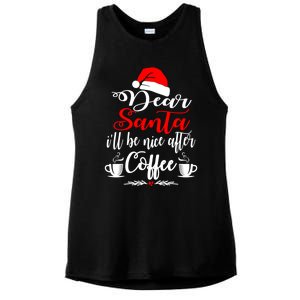 Dear Santa ILl Be Nice After Coffee Lovers Christmas Funny Gift Ladies PosiCharge Tri-Blend Wicking Tank