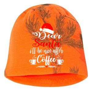 Dear Santa ILl Be Nice After Coffee Lovers Christmas Funny Gift Kati - Camo Knit Beanie