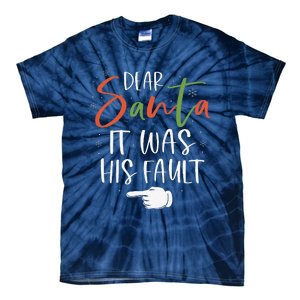 Dear Santa It Was His Fault Funny Christmas Couples Matching Tie-Dye T-Shirt