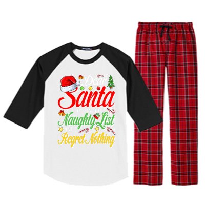 Dear Santa I'm On The Naughty List And I Regret Nothing Gift Raglan Sleeve Pajama Set