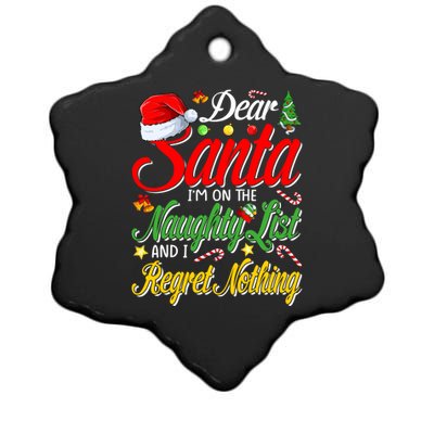 Dear Santa I'm On The Naughty List And I Regret Nothing Gift Ceramic Star Ornament