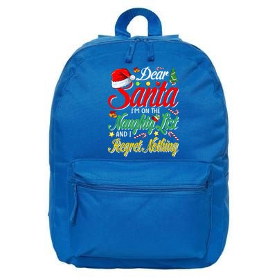 Dear Santa I'm On The Naughty List And I Regret Nothing Gift 16 in Basic Backpack