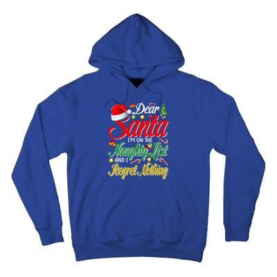 Dear Santa I'm On The Naughty List And I Regret Nothing Gift Tall Hoodie