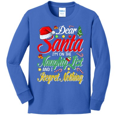 Dear Santa I'm On The Naughty List And I Regret Nothing Gift Kids Long Sleeve Shirt