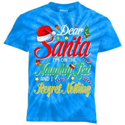 Dear Santa I'm On The Naughty List And I Regret Nothing Gift Kids Tie-Dye T-Shirt