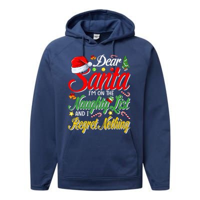 Dear Santa I'm On The Naughty List And I Regret Nothing Gift Performance Fleece Hoodie