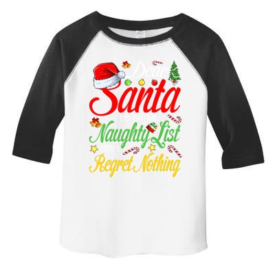 Dear Santa I'm On The Naughty List And I Regret Nothing Gift Toddler Fine Jersey T-Shirt