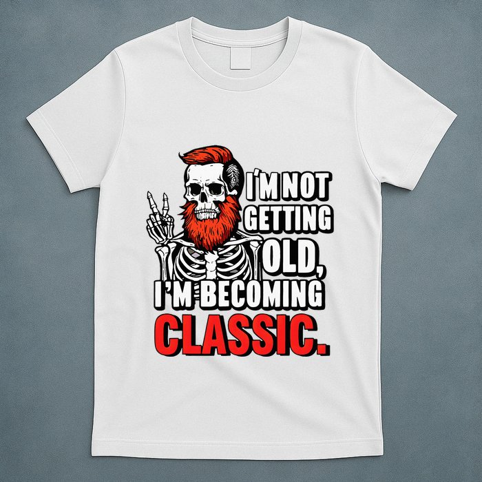 Dad Skull I’M Not Getting Old I’M Becoming A Classic T-Shirt