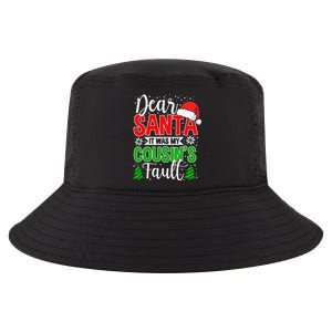 Dear Santa It Was My Cousins Fault Christmas Cousin.png Cool Comfort Performance Bucket Hat