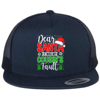 Dear Santa It Was My Cousins Fault Christmas Cousin.png Flat Bill Trucker Hat