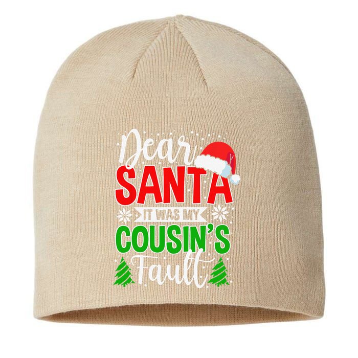 Dear Santa It Was My Cousins Fault Christmas Cousin.png Sustainable Beanie