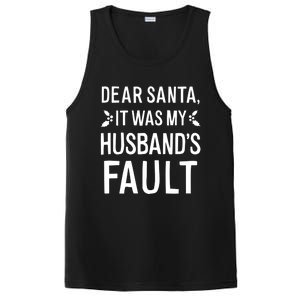 Dear Santa It Was My Husbands Fault Gift PosiCharge Competitor Tank