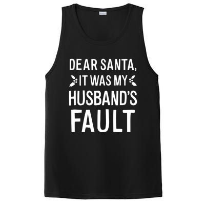 Dear Santa It Was My Husbands Fault Gift PosiCharge Competitor Tank