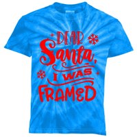 Dear Santa I Was Framed Gift Kids Tie-Dye T-Shirt