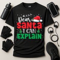 Dear Santa I Can Explain Funny Christmas List Xmas Pajamas Performance Shirt