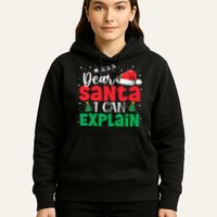 Dear Santa I Can Explain Funny Christmas List Xmas Pajamas Hoodie