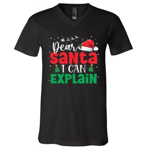 Dear Santa I Can Explain Funny Christmas List Xmas Pajamas V-Neck T-Shirt