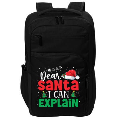 Dear Santa I Can Explain Funny Christmas List Xmas Pajamas Impact Tech Backpack