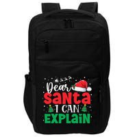 Dear Santa I Can Explain Funny Christmas List Xmas Pajamas Impact Tech Backpack
