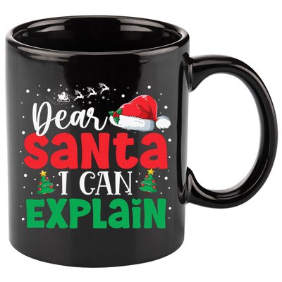 Dear Santa I Can Explain Funny Christmas List Xmas Pajamas 11oz C Handle Ceramic Mug
