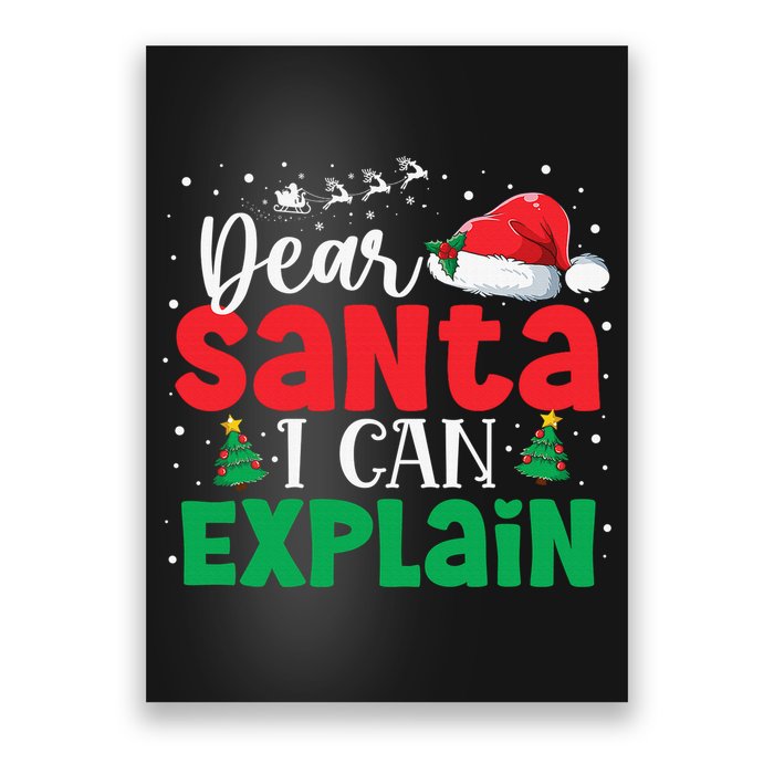 Dear Santa I Can Explain Funny Christmas List Xmas Pajamas Poster