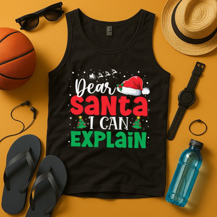 Dear Santa I Can Explain Funny Christmas List Xmas Pajamas Tank Top