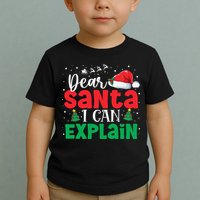 Dear Santa I Can Explain Funny Christmas List Xmas Pajamas Toddler T-Shirt