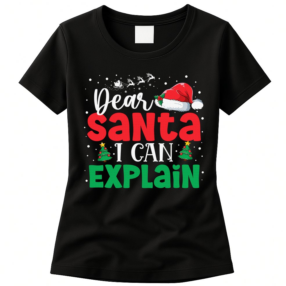 Dear Santa I Can Explain Funny Christmas List Xmas Pajamas Womens T-Shirt
