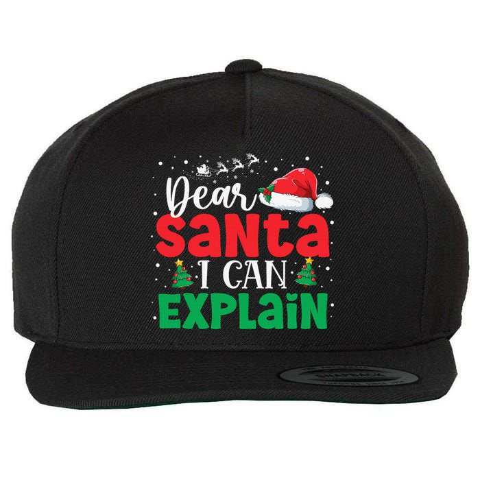 Dear Santa I Can Explain Funny Christmas List Xmas Pajamas Wool Snapback Cap