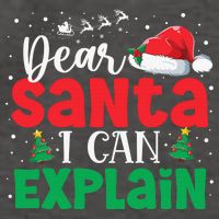 Dear Santa I Can Explain Funny Christmas List Xmas Pajamas Vector Backpack