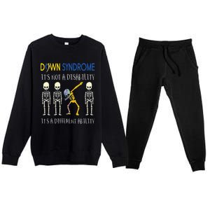 Down Syndrome Its A Different Ability Funny Down Syndrome Premium Crewneck Sweatsuit Set