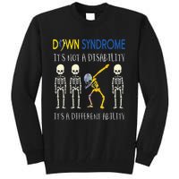 Down Syndrome Its A Different Ability Funny Down Syndrome Tall Sweatshirt