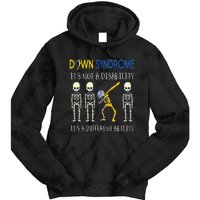 Down Syndrome Its A Different Ability Funny Down Syndrome Tie Dye Hoodie