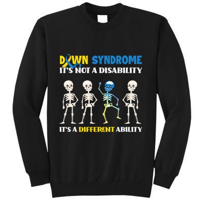 Down Syndrome Its Not A Disability Its A Different Ability Sweatshirt
