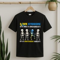 Down Syndrome Its Not A Disability Its A Different Ability T-Shirt