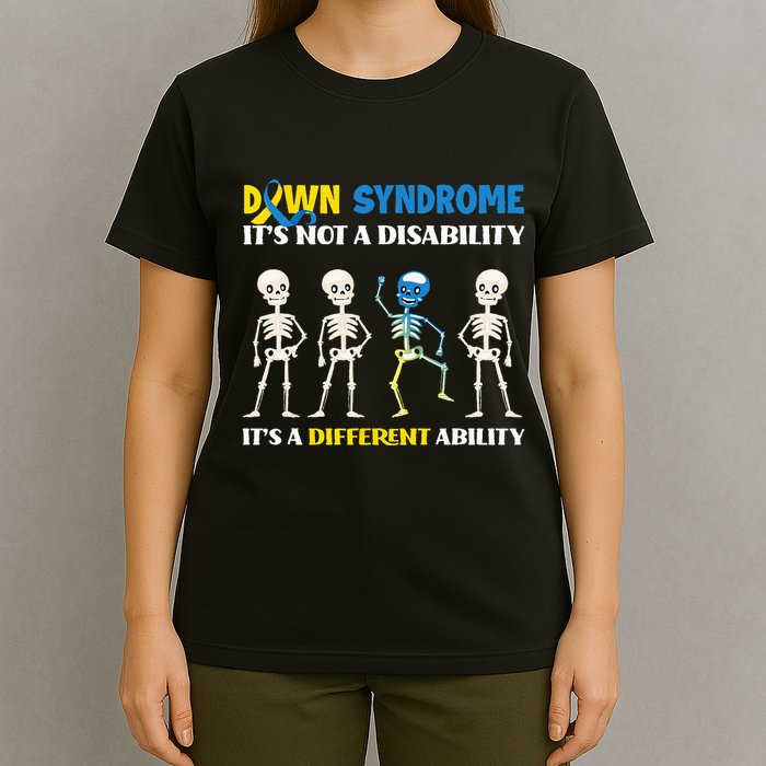 Down Syndrome Its Not A Disability Its A Different Ability T-Shirt